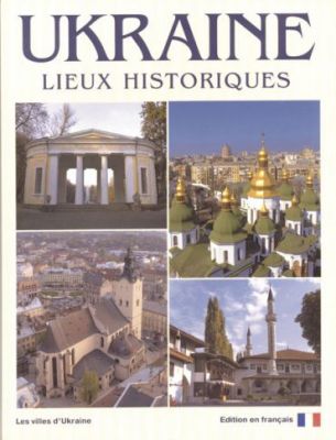 Ukraine. Lieux historiques (Фотоальбом Україна. Історичні місця (французька)) Ваклер
