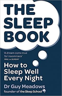 The Sleep Book : How to Sleep Well Every Night
