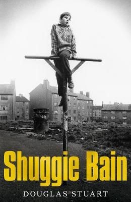 Shuggie Bain : Winner of the Booker Prize 2020. Pan MacMillan