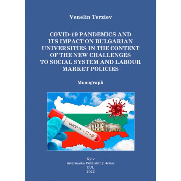 COVID. 19 pandemics and its impact on Bulgarian universitiesin the context of the new challenges to. Venelin Terziev. Центр учбової літератури
