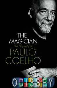A Warrior's Life: A Biography of Paulo Coelho