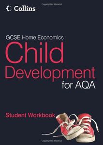 GCSE Child Development for AQA. Student Workbook
