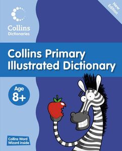 Primary Dictionaries: Primary Illustrated Dictionary Age 8+