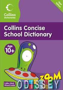 Primary Dictionaries: Concise School Dictionary Age 10+