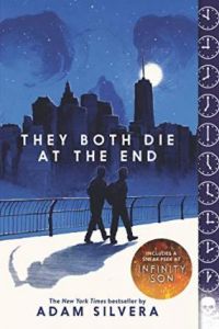 They Both Die at the End. Adam Silvera. Quill Tree Books