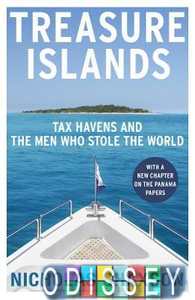 Treasure Islands: Tax Havens and the Men Who Stole the World