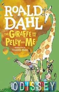Roald Dahl: Giraffe and Pelly Me and Me,The