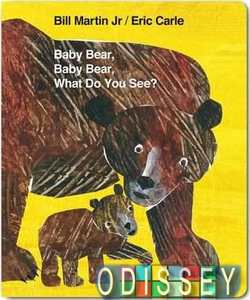 Baby Bear, Baby Bear, What Do You See?