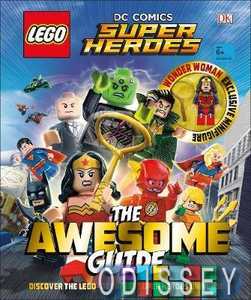 LEGO DC Comics Super Heroes. The Awesome Guide