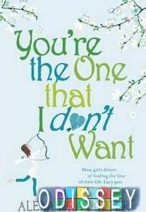 You're the One That I Don't Want