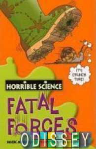 Horrible Science: Fatal Forces