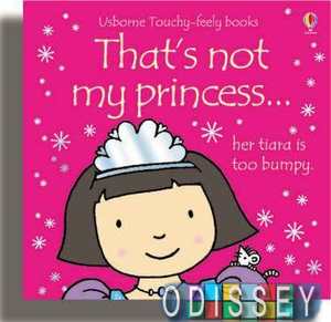 Touchy-Feely Books That's Not My Princess