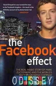 Facebook Effect: The Inside Story of the Company That Is Connecting the World [Paperback]