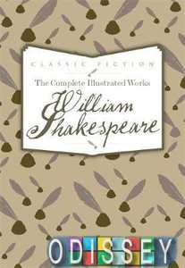 The Complete Illustrated Works of William Shakespeare [Hardcover]
