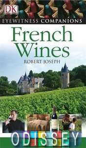 Eyewitness Companions: French Wine