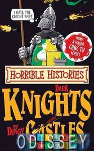 Horrible Histories: Dark Knights and Dingy Castles