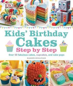 Kids' Birthday Cakes [Hardcover]