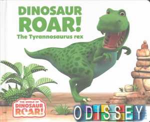 Dinosaur Roar! Tyrannosaurus Rex,The