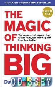 The Magic of Thinking Big