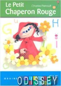 Graine de lecture 1 Le Petit Chaperon Rouge
