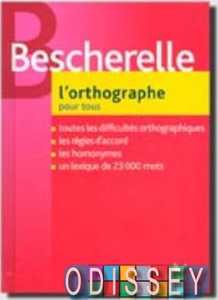 Bescherelle 2 Orthographe