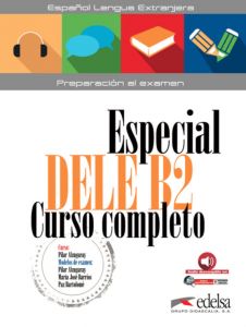 Especial DELE B2 Curso Completo. Libro + Audio Descargable
