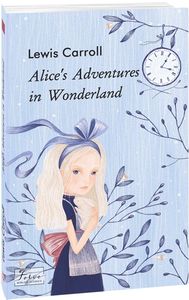 Alice's Adventures in Wonderland (Folio World's Classics) (Аліса в Дивокраї) Carroll L. Фоліо