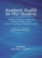 Academic English for PhD Students (Medicine, Dentistry, Pharmacy, Pediatrics, Public Health, Medical Psychology, Medical Education). Second edition. Guidebook. By Lesya V. Lymar. Леся Лимар. МЕДПРИНТ