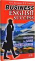 Business English Success. Посібник із ділової англійської мови. Арій