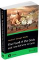 The Food of the Gods and How It Came to Earth. Wells H. G. Видавнича група КМ-Букс